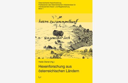 Hexenforschung aus österreichischen Ländern (Österreichische Hexenforschung)  - Heide Dienst (Hg.)
