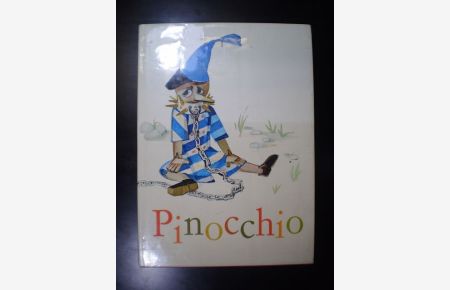 Pinocchio. Eine Geschichte, die vor mehr als hundert Jahren in Italien passierte