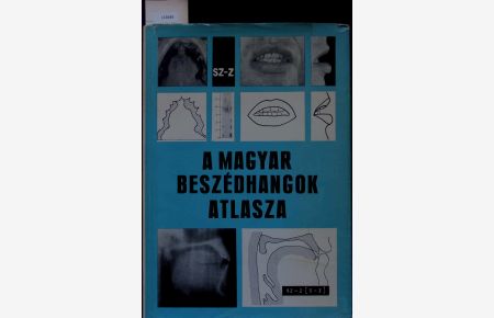 A Magyar Beszedhangok Atlasza.