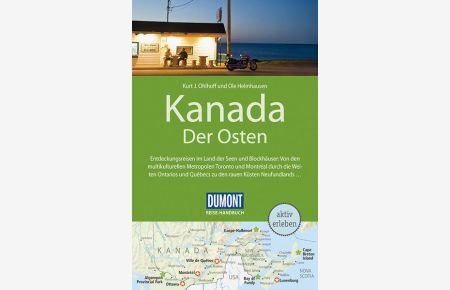 DuMont Reise-Handbuch Reiseführer Kanada, Der Osten: mit Extra-Reisekarte