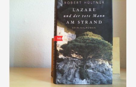 Lazare und der tote Mann am Strand : Kriminalroman.