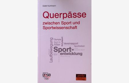 Querpässe zwischen Sport und Sportwissenschaft : Kommentare aus der DOSB-Presse.