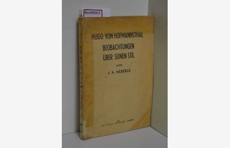 Hugo von Hofmannsthal: Beobachtungen über seinen Stil. Dissertation.