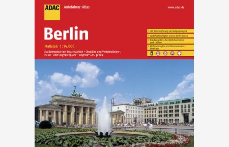 ADAC AutoFahrerAtlas Berlin 1:14 000: Mit Kennzeichnung von Ampelanalagen, verkehrsberuhigten und 30km/h-Zonen, Brückenlasten, Durchfahrtsverboten und . . . Verkehrslinien-, Messe- und Flughafenplä. . .