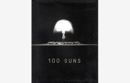 100 Suns. 1945 - 1962.