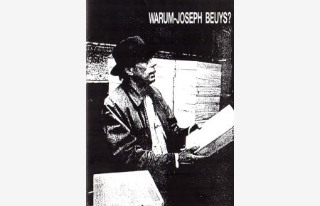 Warum - Joseph Beuys? 12 Multiples von Joseph Beuys. 18. 02. - 04. 03. 1991. Kürten, Bürgerhaus.