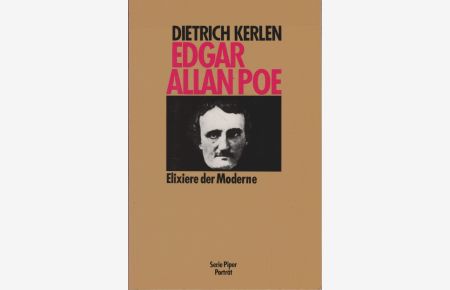 Edgar Allan Poe : Elixiere d. Moderne.   - Piper ; Bd. 5244 : Porträt