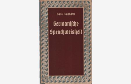 Germanische Spruchweisheit.   - Deutsche Reihe ; Bd. 7