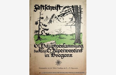 Festschrift : 61. Hauptversammlung des D. u. Ö. Alpenvereins in Bregenz (=Vorarlberger Tagblatt 18, 199, [Beil. ] Feierabend. 1935, 30. Aug)