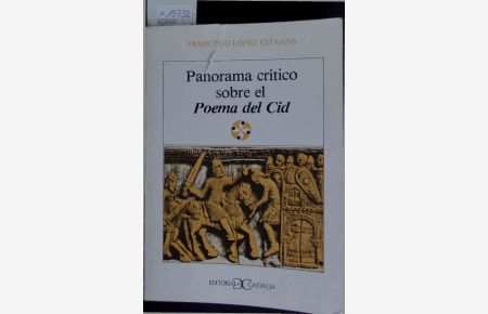 Panorama crîtico sobre el Poema del Cid.