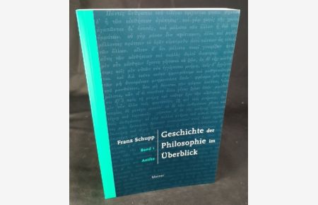 Geschichte der Philosophie im Überblick  - Band 1: Antike