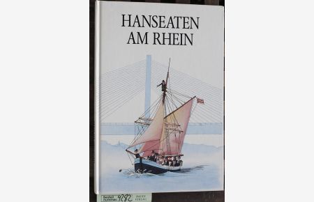 Hanseaten am Rhein  - Beobachtungen zwischen Rhein und Weser.