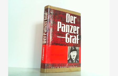 Der Panzer-Graf. General Graf Strachwitz - ein Leben für Deutschland.