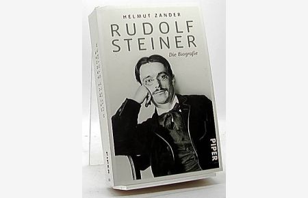 Rudolf Steiner : die Biografie.   - Piper ; 31025