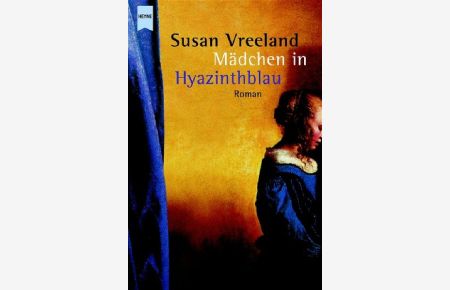 Mädchen in Hyazinthblau : Roman.   - Aus dem Amerikan. von Ruth Keen / Heyne / 21 / Heyne Großdruck ; Bd.-Nr. 73