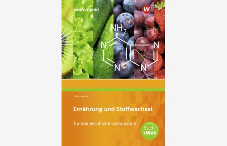 Ernährung und Stoffwechsel für das Berufliche Gymnasium: Schulbuch