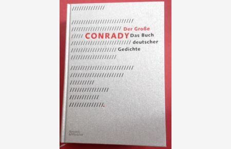 Der Große Conrady.   - Das Buch deutscher Gedichte von den Anfängen bis zur Gegenwart.