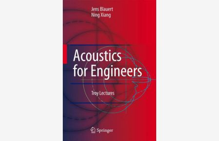 Acoustics for Engineers  - Troy Lectures