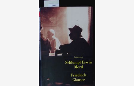 Schlumpf Erwin Mord.   - (Wachtmeister Studer) ; [Krimi].