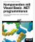 Komponenten mit Visual Basic . NET programmieren