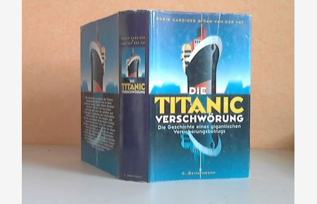 Die Titanic-Verschwörung. Die Geschichte eines gigantischen Versicherungsbetrugs  - Aus dem Englischen von Aljoscha A, Schwarz