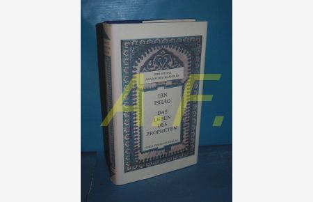 Das Leben des Propheten (Bibliothek arabischer Klassiker Band 1)