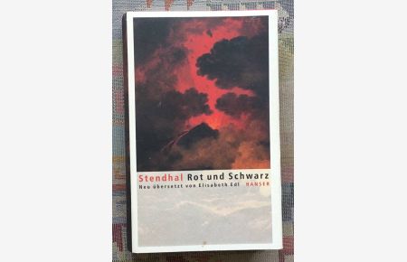 Rot und Schwarz : Chronik aus dem 19. Jahrhundert.   - Stendhal. Hrsg. und übers. von Elisabeth Edl