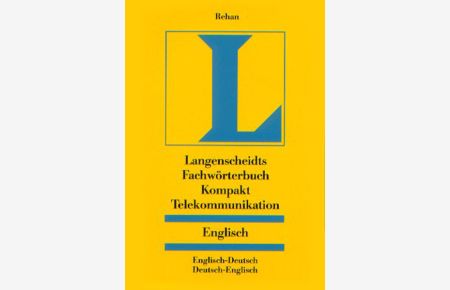 Langenscheidts Fachwörterbuch Kompakt Telekommunikation  - Englisch-Deutsch /Deutsch-Englisch