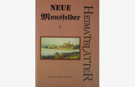 Neue Mansfelder Heimatblätter (Heft 6/1998)