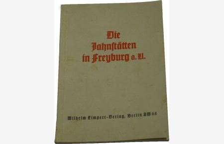Die Jahnstätten in Freyburg a. U.