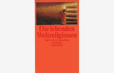 Die lebenden Weltreligionen.   - Aus dem Amerikan. von Dora Fischer-Barnicol / Suhrkamp Taschenbuch ; 2739
