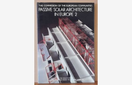 Passive solar architecture in Europe 2 (The Result of the Second European passive solar competition 1982)