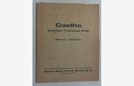 Goethe zum 100. Todestage 1932. Münzen / Medaillen.