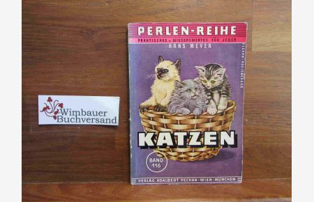 Katzen : Rassen, Zucht u. Pflege.   - [Textzeichngn: L. Adelsberger] / Perlen-Reihe ; Bd. 116