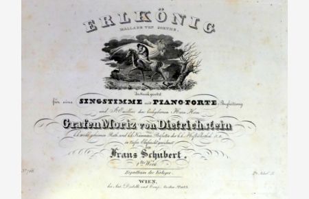 [D 328] Erlkönig. Ballade von Goethe. In Musik gesetzt für eine Singstimme mit Piano-Forte-Begleitung. 1tes Werk