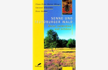 Senne und Teutoburger Wald.   - Natur entdecken und erleben
