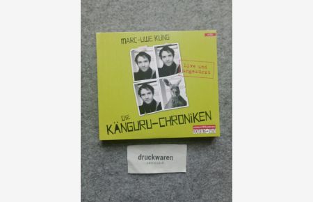 Die Känguru-Chroniken. Live und ungekürzt [4 Audio CDs].