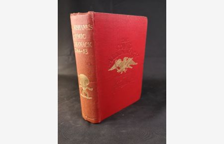 The Comic Almanack: An Ephmeris In Jest And Earnest, Containing Merry Tales, Humorous Poetry, Quips, And Oddities: Second Series 1844 - 1853