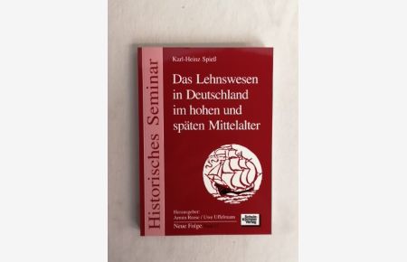 Das Lehnswesen in Deutschland im hohen und späten Mittelalter.   - Historisches Seminar - Neue Folge. Band 13.