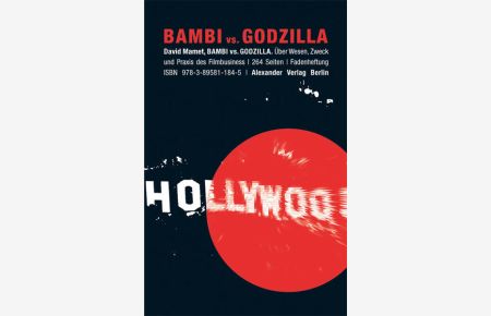 Bambi vs. Godzilla: Über Wesen, Zweck und Praxis des Filmbusiness  - Über Wesen, Zweck und Praxis des Filmbusiness