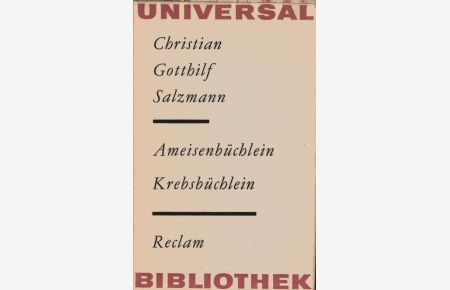 Ameisenbüchlein; Krebsbüchlein.   - [Nachw. von Günter Ulbricht]. 2. Aufl. / Reclams Universal-Bibliothek ; Bd. 181 : Gesellschaftswiss.