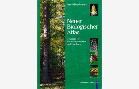 Neuer Biologischer Atlas: Ökologie für Schleswig-Holstein und Hamburg