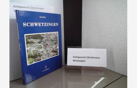 Schwetzingen : Tradition und Zukunft ; Geschichte - Kultur - Wirtschaft.   - Kt. von Walter Koch