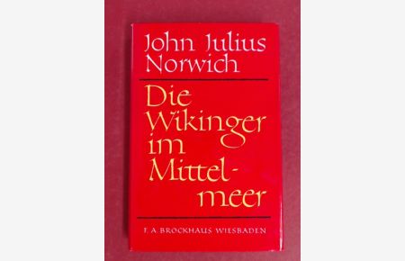 Die Wikinger im Mittelmeer.   - Das Südreich der Normannen 1016 - 1130.