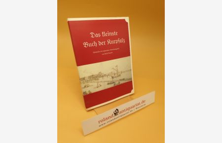 Das kleinste Buch der Kurpfalz ; Faksimile mit separatem Anmerkungsteil von Rudi Dorsch