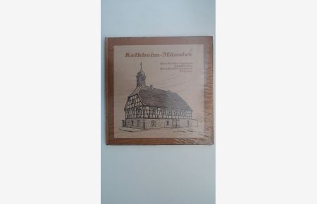 Kelkheim - Münster : Geschichte unseres Stadtteiles, Geschichte unserer Vereine