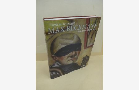 Max Beckmann : der Maler seiner Zeit.