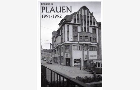 Besuche in Plauen 1991-1992  - s/w Fotobildband
