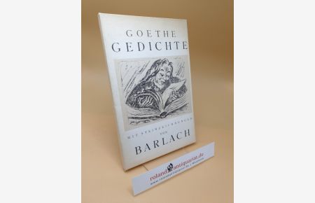 Goethe Gedichte ; Mit Steinzeichnungen von Ernst Barlach
