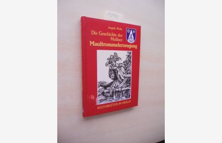 Die Geschichte der Mollner Maultrommelerzeugung.   - Kulturgüter in Molln.